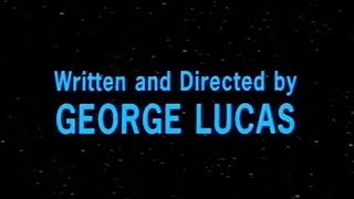 Written and Directed by George Lucas