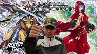 Deck Profile: Matheus Hiraga Top 16 YCS Rio - Voiceless Voice