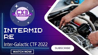 Inter-Galactic CTF 2022: All Intermediate RE Challenges