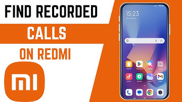 How To Find Recorded Calls On Redmi Smartphone