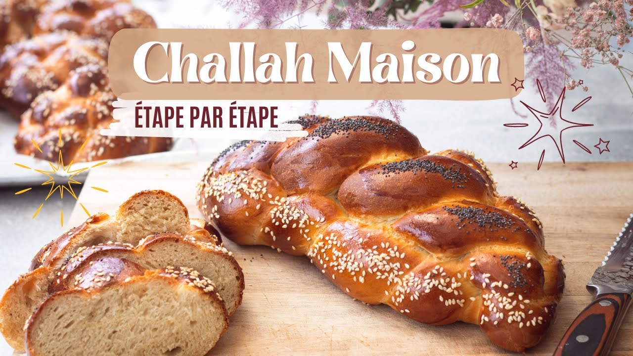 Comment faire une Challah / Hallah maison - Pain tressé de shabbat