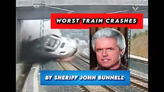 Wildest Train Crashes by Sheriff John Bunnell