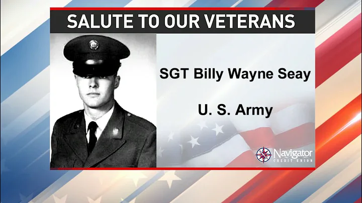 Salute to our Veterans: Sergeant Billy Wayne Seay ...
