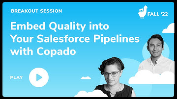 Embed Quality into Your Salesforce Pipelines with Copado