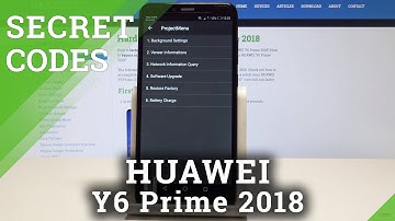 HUAWEI Y6 Prime 2018 SECRET CODES / Hidden Modes / Advanced Options