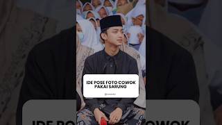 Ide Pose Foto Pakai Sarung 🤗 #idefoto #ideposefoto #outfitinspiration Ide Pose Foto Pakai Sarung 🤗 #idefoto #ideposefoto #outfitinspiration