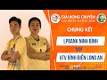 Full  lpbank ninh bnh vs vtv bnh in long an  chung kt gii bng chuyn cp hng vng 2024