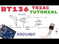 BT136 Triac Tutorial | How to use? | Pinout