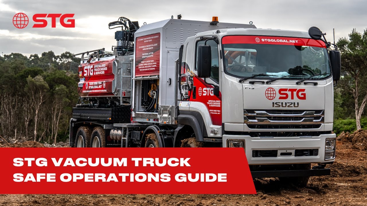 Ensuring Safety STG Vacuum Truck Operations Guide StepbyStep
