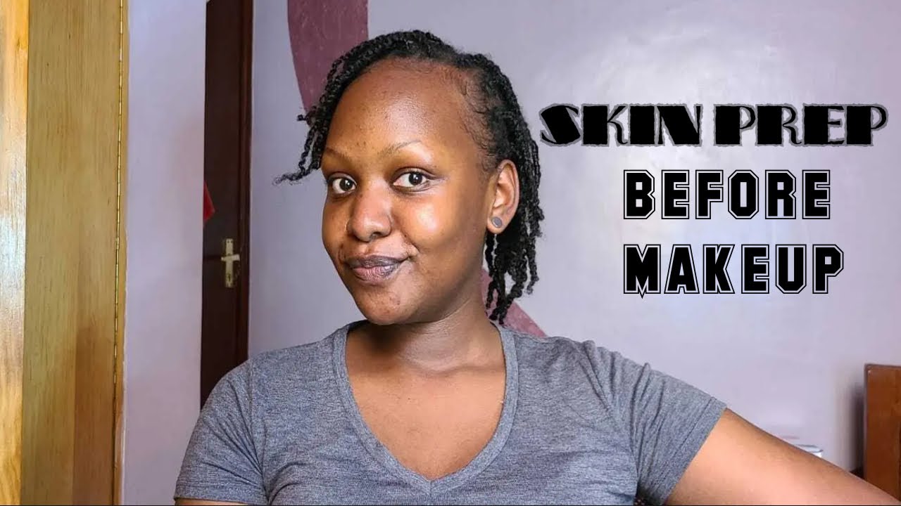 SKIN PREP ORDER before Makeup YouTube