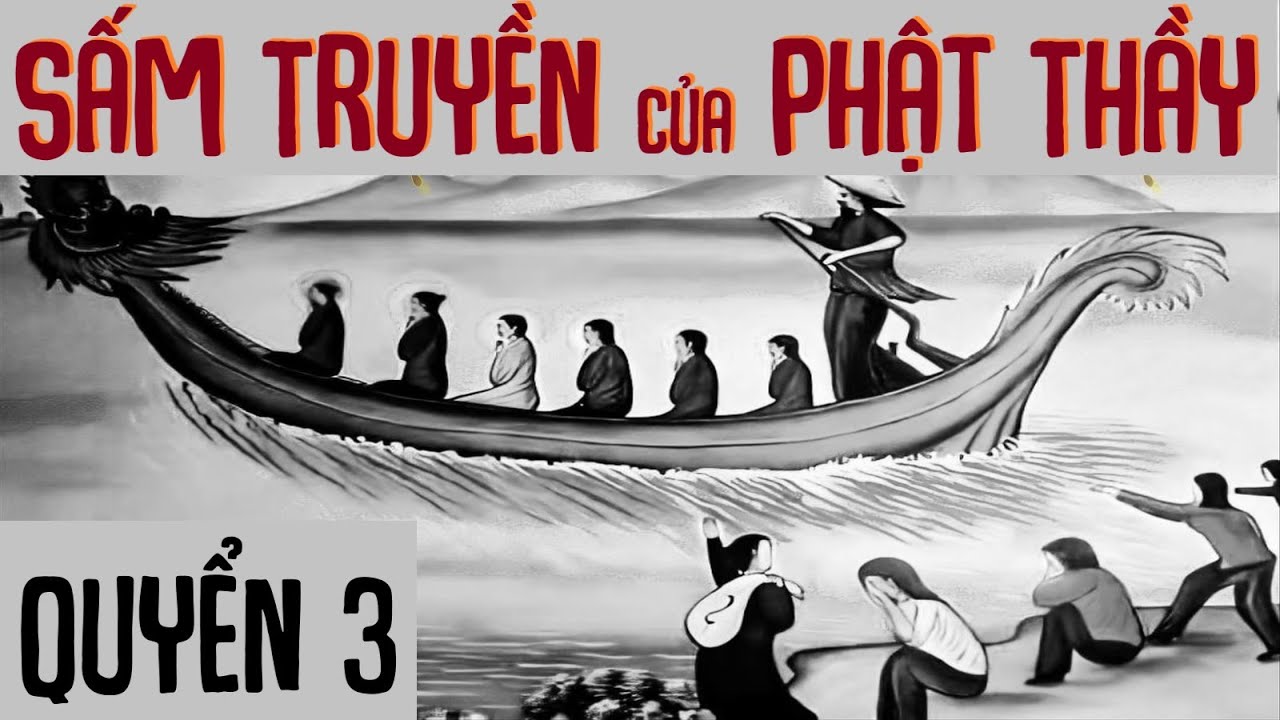 SẤM TRUYỀN của Đức PHẬT THẦY (Quyển III) Niên Kỷ Dậu 1849