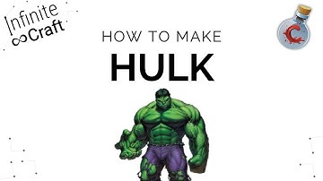 How to make Hulk in Infinite Craft?