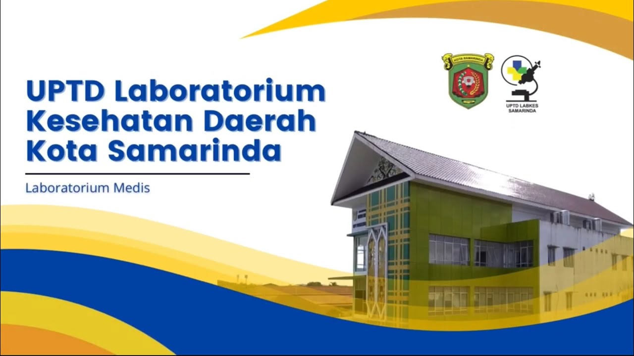 Profil UPTD Laboratorium Kesehatan Daerah Kota Samarinda