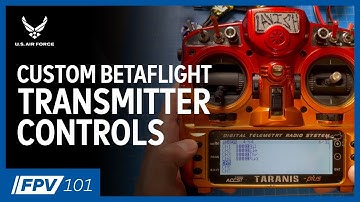 Custom Controllers for Your Transmitter | FPV 101: Phase 5, Episode 5
