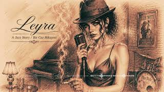 Leyra - I Stand At The Shore Of The Sea… Ii 🔥(Turkish Jazz / Cinematic Jazz / Jazz Ballad)