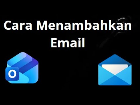 Cara Menambahkan Email di Outlook - Panduan Lengkap