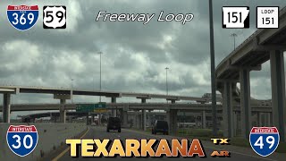 Texarkana Freeway Loop: I-30, I-49, Loop-151, and I-369/US-59