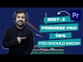 Best 5 premiere pro tips you  should know  cinemagicut