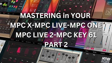 MPC Mastering for your output Part 2