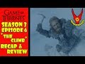 Game of Thrones Season 3 Episode 6 "The Climb" Recap & Review