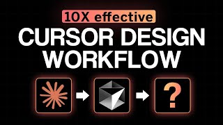 My 10X Cursor Design Workflow