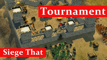 Stronghold Crusader 2 - "Siege That" Tournament