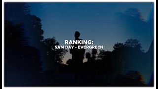 Ranking: Sam Day - Evergreen