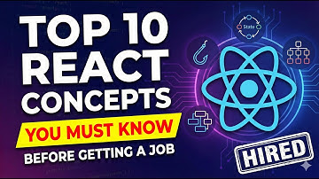 Top 10 React Concepts You MUST Know Before Getting a Job