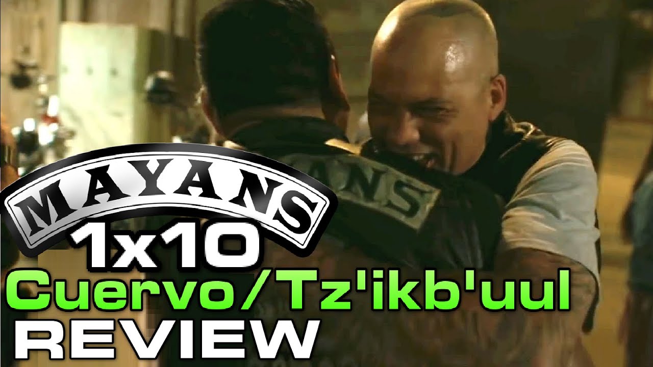 MAYANS MC | SEASON 1 EPISODE 10 | CUERVO/TZ'IKB'UUL | REVIEW