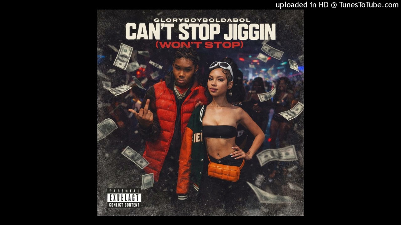 CANT STOP JIGGIN (WONT STOP) P. RAMBBOBEATZ
