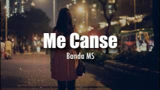 [LETRA] Banda MS - Me Canse