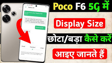 poco f6 5g me display size big and small kaise kare | how to set display size setting in poco f6 5g