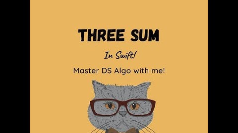 Three sum problem in Swift #leetcode #swift #datastructuresandalgorithms