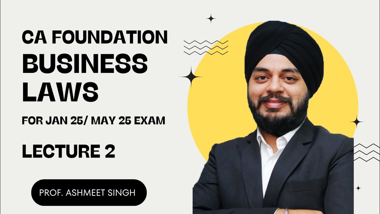 CA FOUNDATION || BUSINESS LAWS|| LECTURE 2 || FOR JAN/MAY 25 EXAM ...