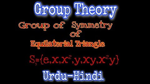Group of Symmetry of equilateral triangle/S3 or D3/ Urdu_Hindi/Group theory