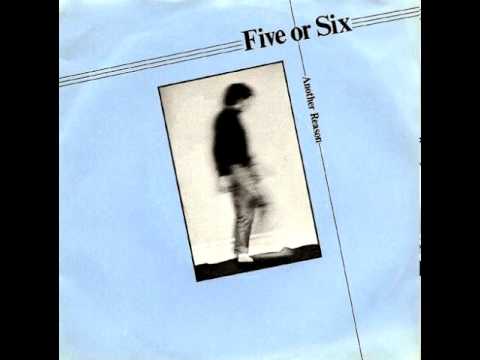 Five Or Six - Another Reason