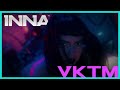 INNA x SICKOTOY x TAG - VKTM / Letra en Español