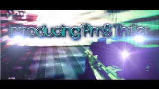 Introducing PmS Thriller (Editor!)