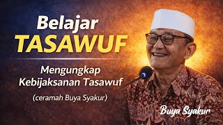 Sufism - Buya Syakur Yasin