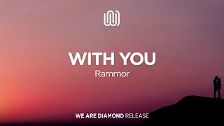 Rammor - With You