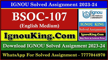 BSOC 107 (English Medium) IGNOU Solved Assignment 2023-24 (Exam Session : June 2024, Dec 2024)