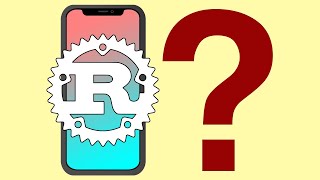 Problems With Rust On Mobile