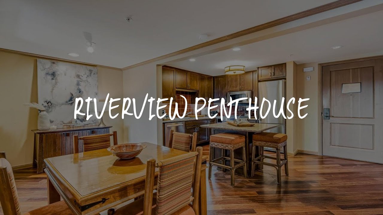 Riverview Penthouse Review - Cle Elum , United States of America - YouTube - Owner Sell Penthouse Condo La Riverview