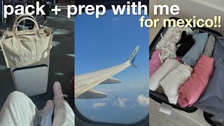 VACATION PREP: pack with me for MEXICO