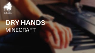 Minecraft - Dry Hands | Piano by Tomas Nolasco