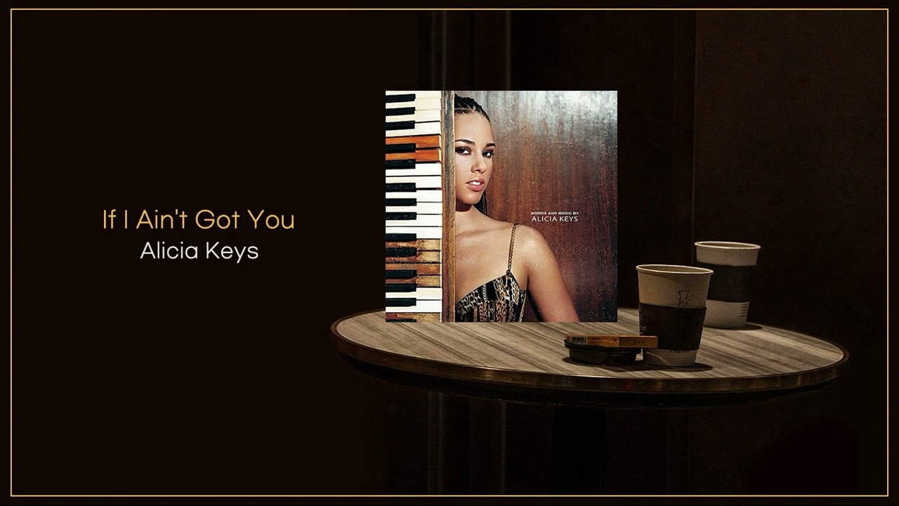 Alicia Keys - If I Ain't Got You / FLAC - YouTube