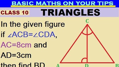 In the given figure if ∠ACB=∠CDA, AC=8cm and AD=3cm then find BD