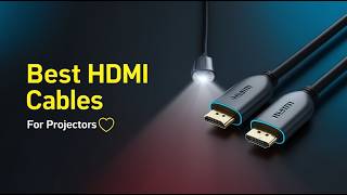 5 Best HDMI 2.1 Cables for Projectors | Smooth 4K Streaming
