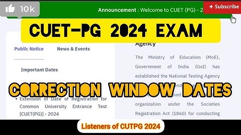 "CUET-PG 2024 :- CORRECTION WINDOW DATE 📅 APPLICATION FORM OVER TODAY UPDATE 🤔"