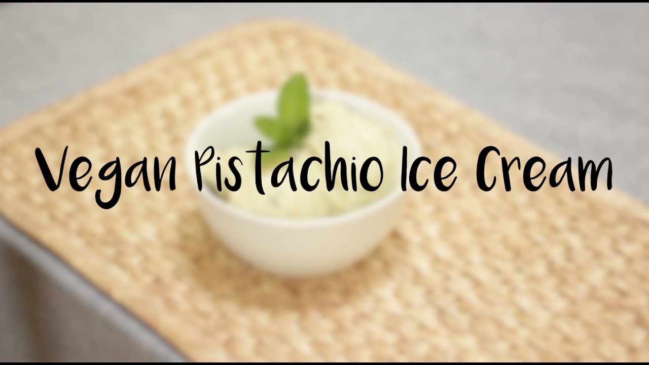 Pistachio Ice Cream Easy Vegan Recipe YouTube